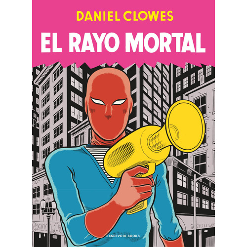 El rayo mortal, de Clowes, Daniel. Serie Reservoir Books Editorial Reservoir Books, tapa blanda en español, 2022