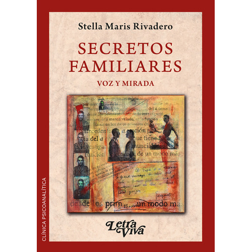 Secretos familiares: Voz Y Mirada, de Rivadero, Stella Maris., vol. 1. Editorial LETRA VIVA EDICIONES, tapa blanda en español, 2023