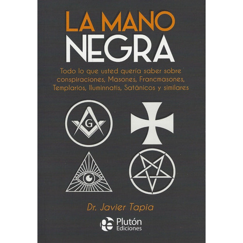 La Mano Negra, De Javier Tapia. Editorial Plutón, Tapa Blanda En Español, 2021