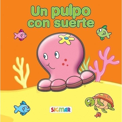 Un Pulpo Con Suerte De Marinolas, de Marinolas. Editorial SIGMAR en español