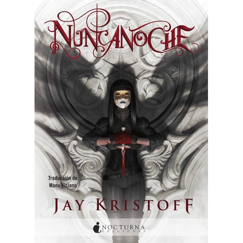 Nuncanoche - Jay Kristoff