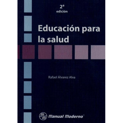 Libro Álvarez Educación Para La Salud ¡ !