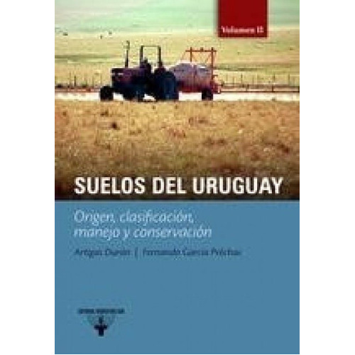 Suelos Del Uruguay. Vol. 2, De Artigas Duran. Editorial Hemisferio Sur En Español