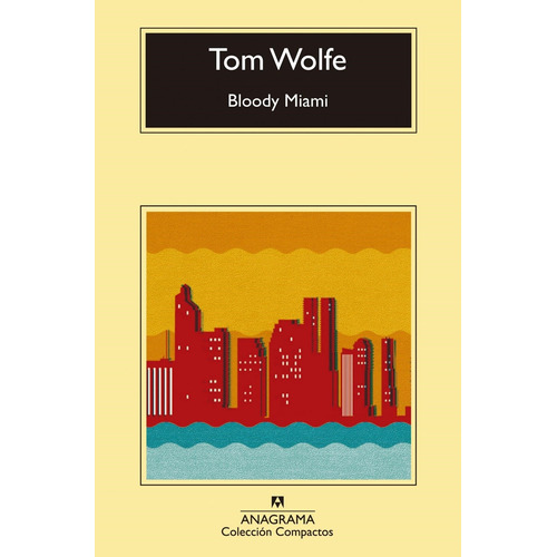 Bloody Miami - Compactos - Tom Wolfe