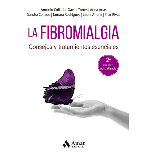 Fibromialgia, La, De Antonio Collado. Amat Editorial, Tapa Blanda En Español