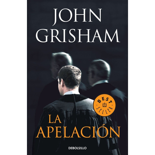 La Apelacion - John Grisham