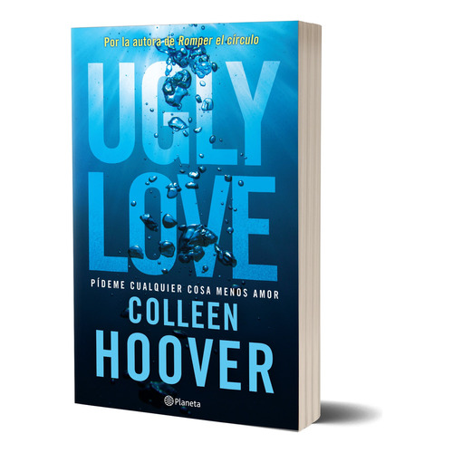 Ugly Love. Pídeme cualquier cosa menos amor: No, de Colleen Hoover. Serie No Editorial Planeta, tapa blanda en español, 2024