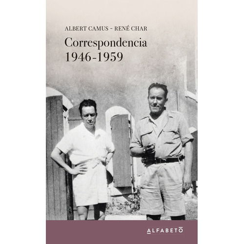 Correspondencia 1946-1959 - Albert, Rene Camus, Char