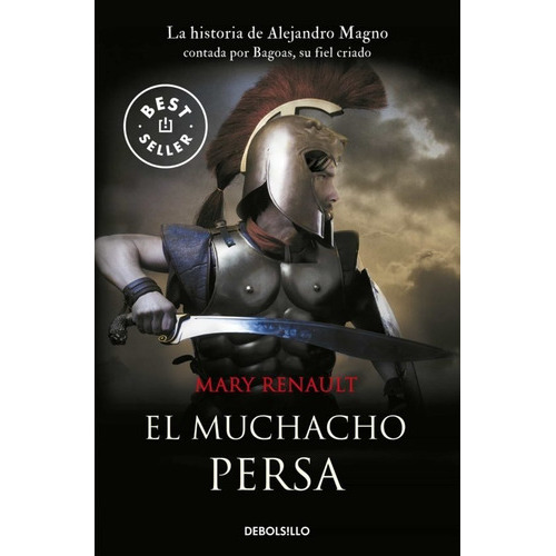El Muchacho Persa, De Mary Renault. Serie Original, Vol. Único. Editorial Penguin, Debolsillo, Tapa Blanda, Edición Limitada En Español, 2021