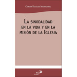 Sinodalidad En La Vida Y En La Mision De La Iglesia,la - 