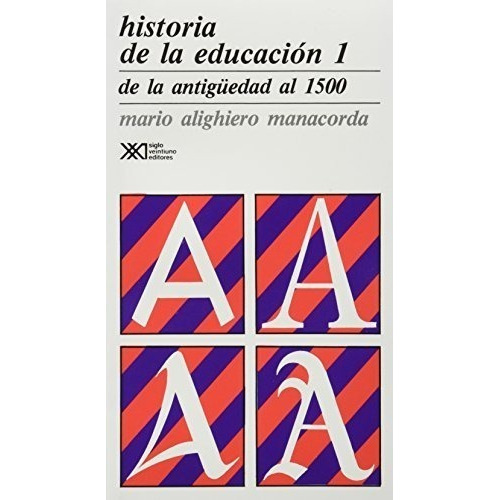 Historia De La Educacion Vol 1