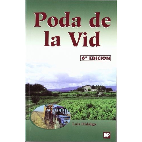 Poda De La Vid, De Hidalgo Fernandez., Vol. Abc. Editorial Mundi-prensa, Tapa Blanda En Español, 1