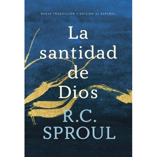 La Santidad De Dios - R C Sproul 