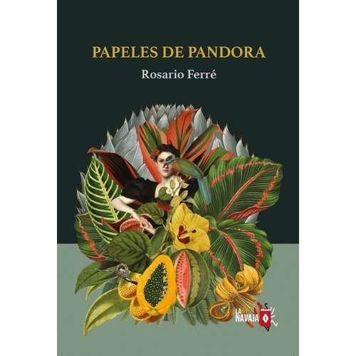 Papeles De Pandora - Rosario Ferre, De Rosario Ferre. Editorial La Navaja Suiza En Español