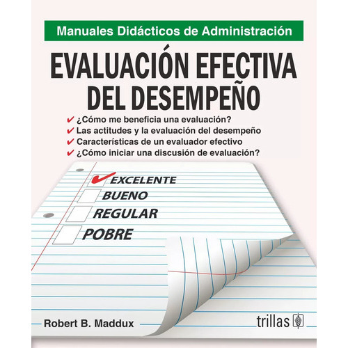 Evaluación Efectiva Del Desempeño Serie: Manuales Didácticos De Administración, De Maddux, Robert B.., Vol. 1. Editorial Trillas, Tapa Blanda, Edición 1a En Español, 1991