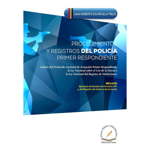 Procedimientos Y Registros Del Policía Primer Respondiente