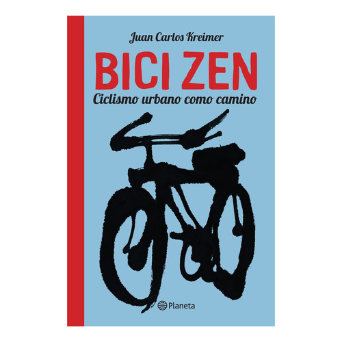 Bici Zen - Nueva Edicion - Juan Carlos Kreimer