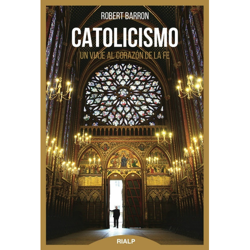Libro - Catolicismo. Un Viaje Al Corazón De La Fe