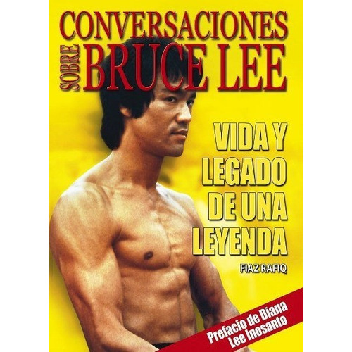 Conversaciones Sobre Bruce Lee Vida Y Legado De Una, De Fiaz Rafiq. Editorial Alas En Español