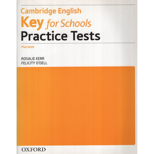 Key For Schools Practice Tests No Key (2015 Exam), De No Aplica. Editorial Oxford University Press, Tapa Blanda En Inglés Internacional, 2013
