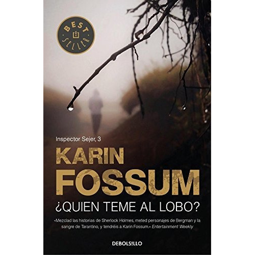 Quien Teme Al Lobo - He Who Fears The Wolf, De Karin Fossum. Editorial Debolsillo, Tapa Blanda En Español, 2011