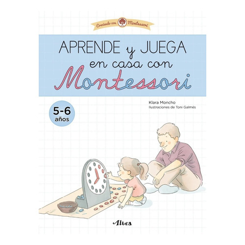 Libro Aprende Y Juega En Casa Con Montessori (5 Aã¿os). T...
