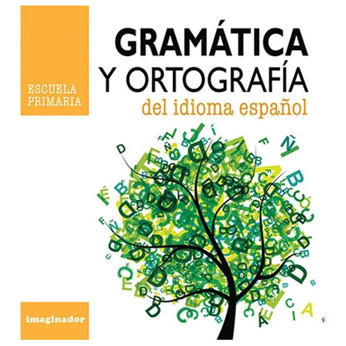Gramatica Y Ortografia Del Idioma Español - Graciela S. De V