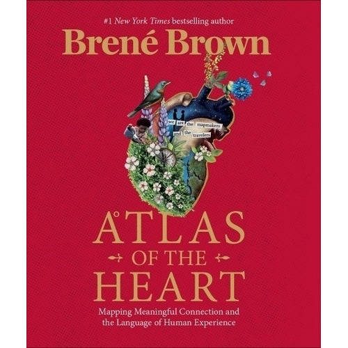 Atlas Of The Heart de Brené Brown Editorial Random House