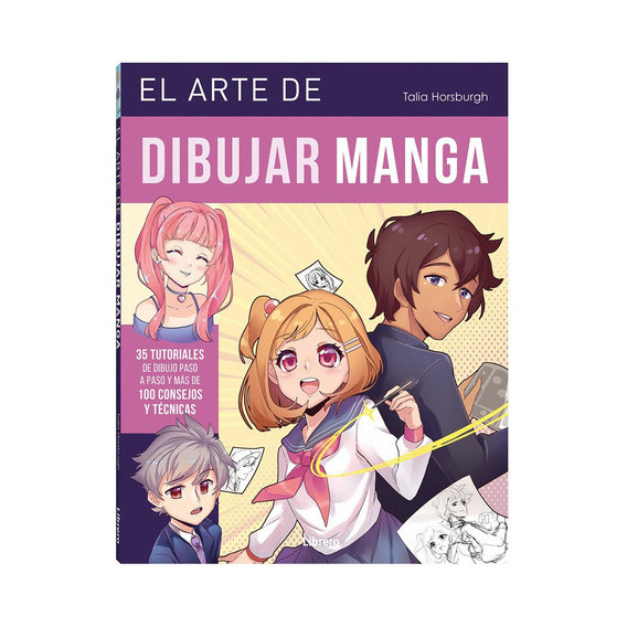 El Arte De Dibujar Manga, De Talia Horsburgh. Editorial Librero, Tapa Blanda En Español, 2023