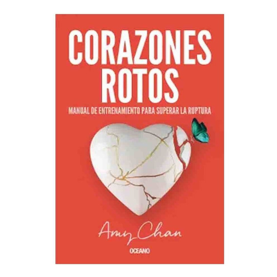 Libro Corazones Rotos. Manual De Entrenamiento - Amy Chan