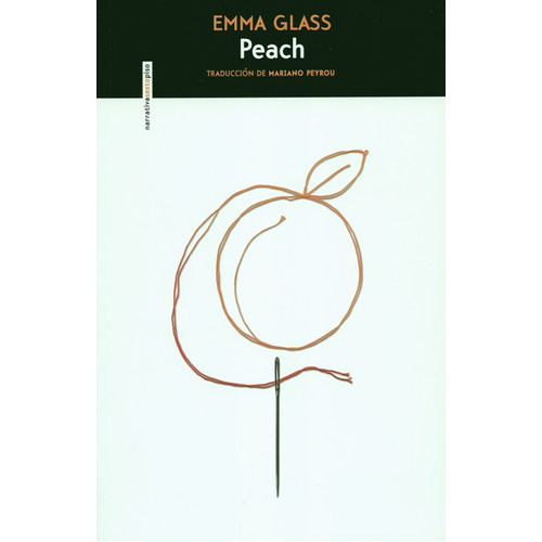 Peach, De Glass, Emma. Editorial Sexto Piso, Tapa Blanda, Edición 1 En Español, 2019