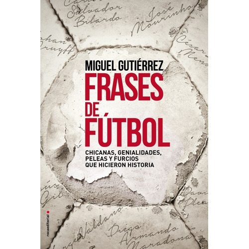 Frases De Fútbol - Gutiérrez Miguel