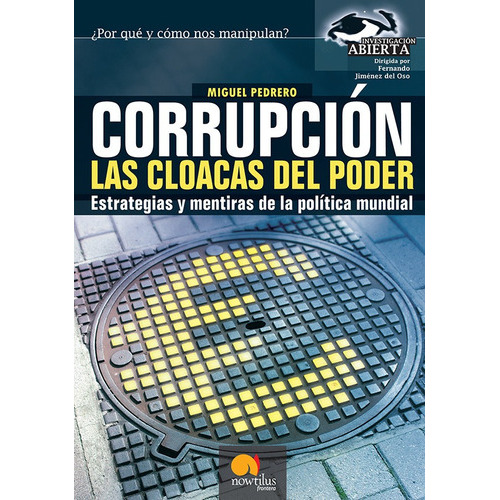 Corrupción, Las Cloacas Del Poder, De Miguel Pedrero. Editorial Nowtilus, Tapa Blanda, Edición 2004 En Español, 2004