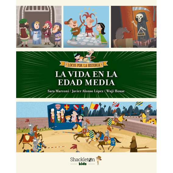Vida En La Edad Media, La, De Vv.aa. Editorial Shackleton Kids, Tapa Blanda, Edición 1 En Español