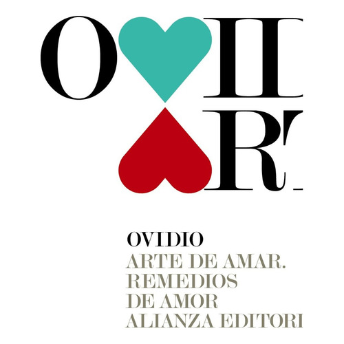 Arte De Amar - Remedios De Amor. Ovidio. Alianza