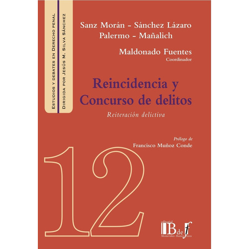 Reincidencia Y Concurso De Delitos - Sanz Moran, Juan J. - S