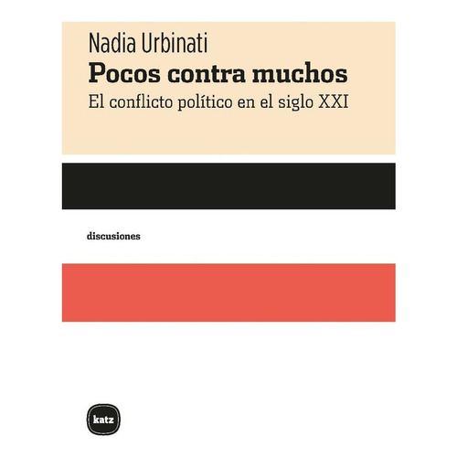 Pocos Contra Muchos - Nadia Urbinati, De Nadia Urbinati. Editorial Capital Intelectual, Tapa Blanda En Español, 0
