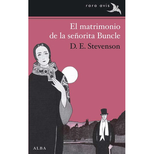 El Matrimonio De La Señorita Buncle (señorita Buncle 2), De D. E Stevenson. Editorial Alba Editorial, Tapa Rústica En Español