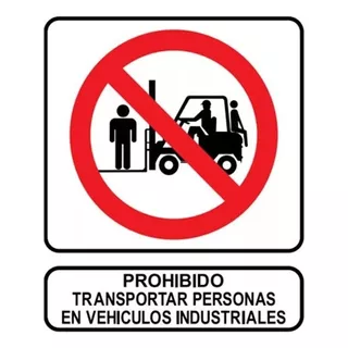 Cartel Prohibido Transportar Personas En Vehículos Industriales 40x45 Cm. Cumple Normativas De Seguridad. Ideal Para Entornos Industriales Fomentando La Organización Y El Cumplimiento De Normativas