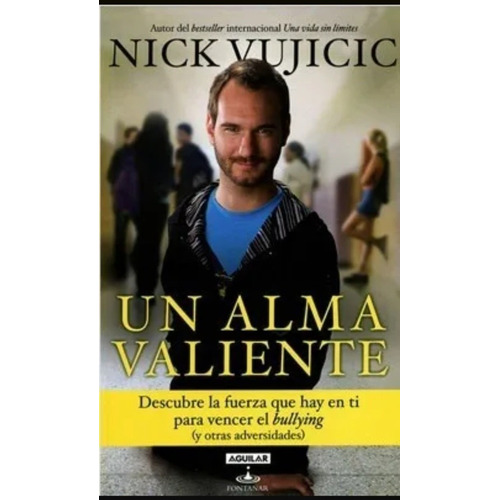 Un Alma Valiente de Vujicic Nick editorial Aguilar en español