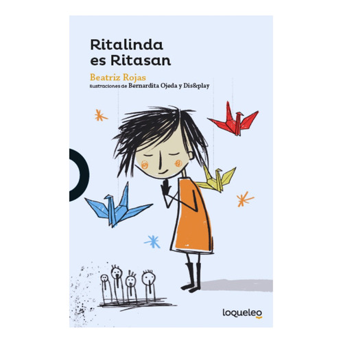 Ritalinda Es Ritasan Beatriz Rojas Editorial Loqueleo Tapa Blanda en Español