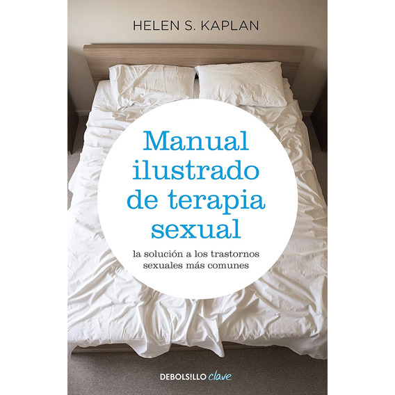 Manual Ilustrado De Terapia Sexual - Helen S. Kaplan