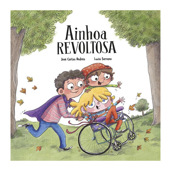 Ainhoa Revoltosa, de Lucía Andrés. Editorial NubeOcho, tapa blanda, edición 1 en español