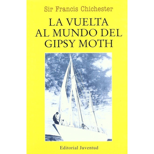 La Vuelta Al Mundo (r) Del Gipsy Moth