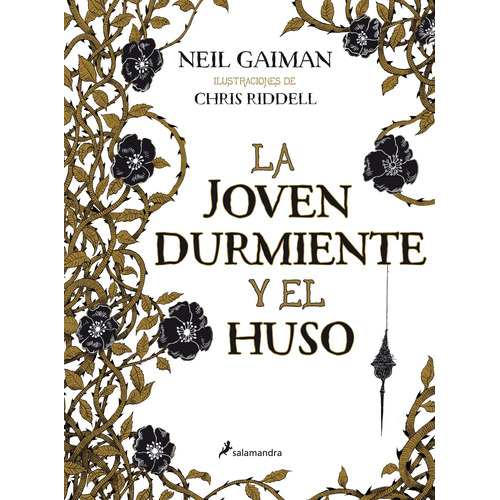 La joven durmiente y el huso, de Gaiman, Neil. Serie Salamandra Editorial Salamandra, tapa blanda en español, 2015