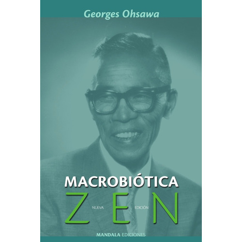 Macrobiótica Zen - George Ohsawa