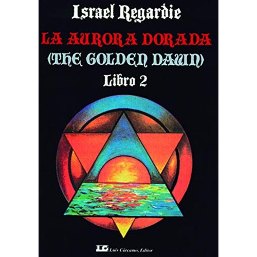 Aurora Dorada Tomo 2 Israel Regardie - Libro En Dia