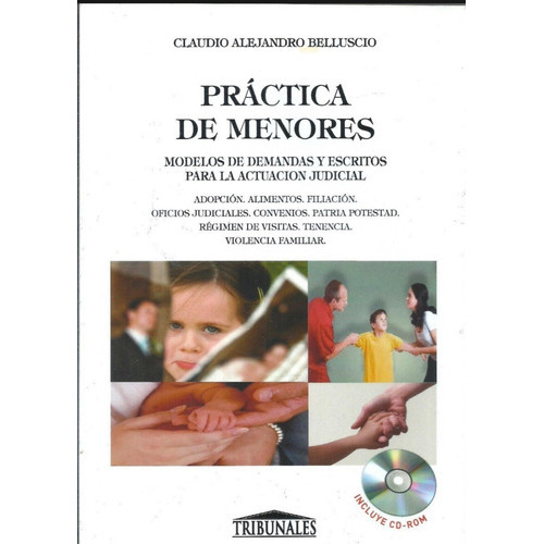 Practica De Menores Modelos De Demandas Y Escritos, De Belluscio Claudio. Editorial Tribunales En Español