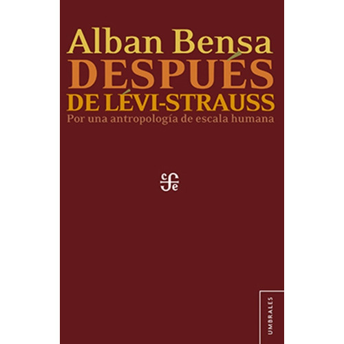 Después De Lévi-strauss - Alban Bensa