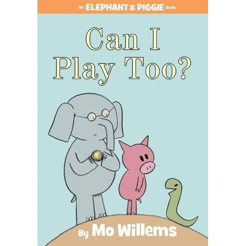Can I Play Too?  - Mo Willems, de Willems, Mo. Editorial Hyperion, tapa dura en inglés internacional, 2010